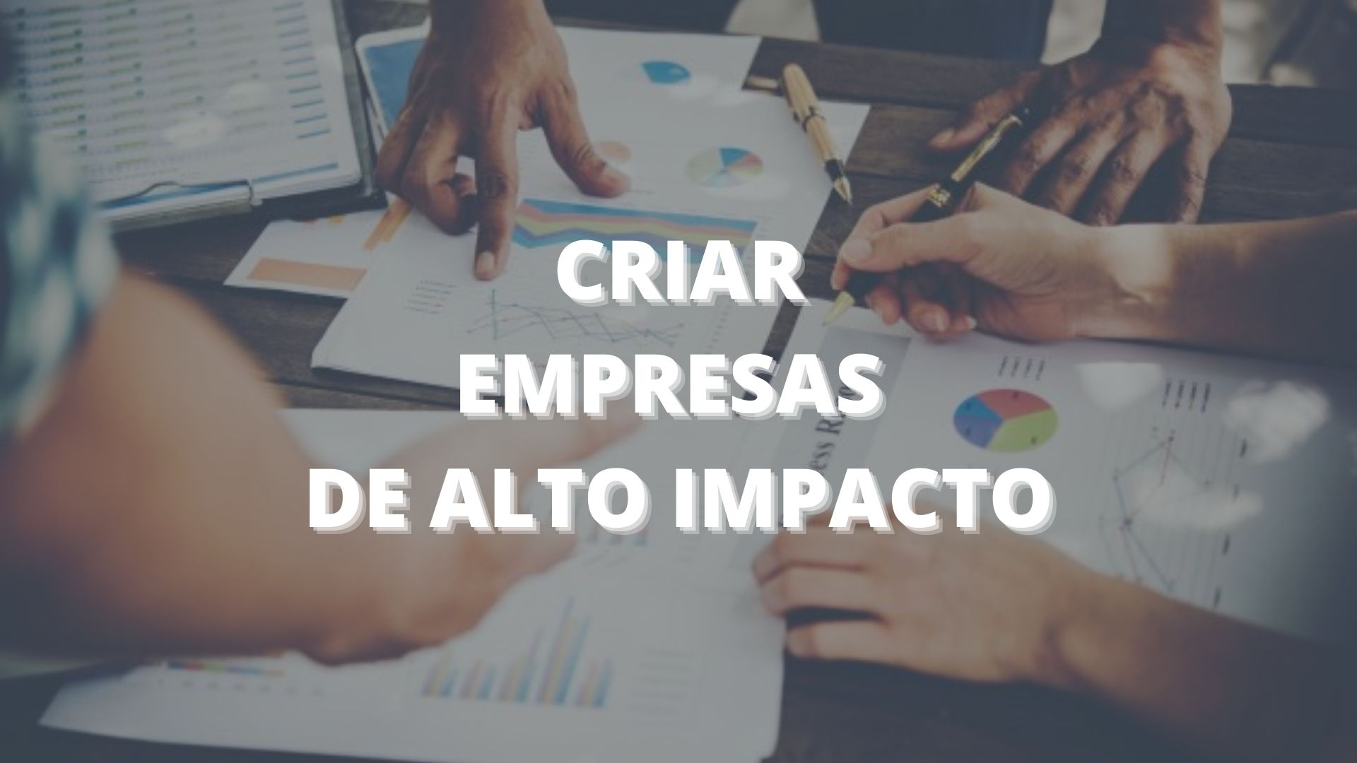 Mkt Digital para Criação de Empresas de alto Impacto